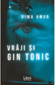 Vraji si gin tonic de Dima Amur