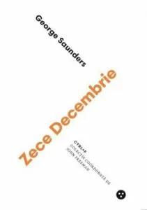 Zece Decembrie de George Saunders