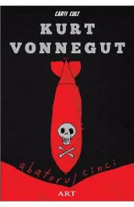 Abatorul cinci de Kurt Vonnegut