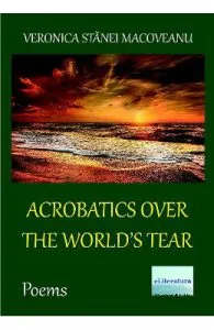 Acrobatics over the World's Tear de Veronica Stanei Macoveanu