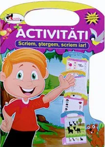 Activitati. Scriem, stergem, scriem iar!