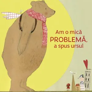 Am o mica problema, a spus ursul de Silke Leffler