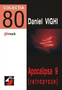 Apocalipsa 9 (Retroproze) de Daniel Vighi