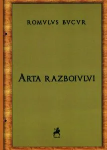 Arta războiului. Poeme vechi & noi de Romulus Bucur