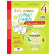 Arte vizuale si abilitati practice. Caietul micului artist pentru clasa a 4-a   Manual digital