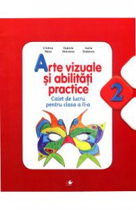 Arte vizuale si abilitati practice clasa a II-a