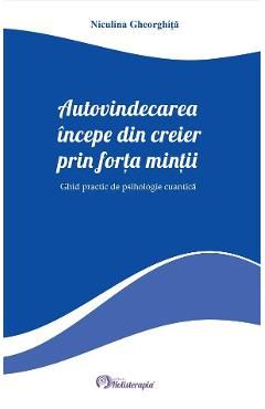 Autovindecarea incepe din creier prin forta mintii