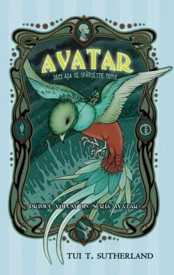 Avatar. Deci așa se sfârșește totul (Vol. 1) de Tui T. Sutherland