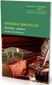 Bartleby, copistul. Short Stories (editie bilingva romana-engleza)