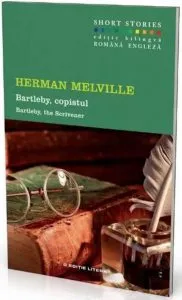 Bartleby, copistul. Short Stories (editie bilingva romana-engleza)
