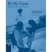 Be My Guest: English for the Hotel Industry de Francis O'Hara