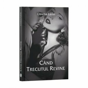Cand trecutul revine