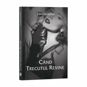 Cand trecutul revine de Lorena Lenn