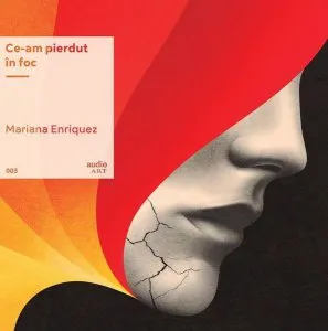 Ce-am pierdut în foc (vinil audiobook)