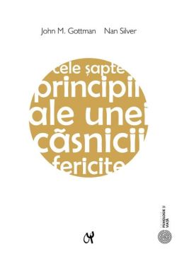 Cele şapte principii ale unei căsnicii fericite