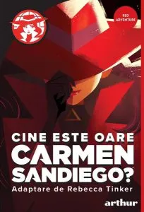 Cine este oare Carmen Sandiego? de Rebecca Tinker