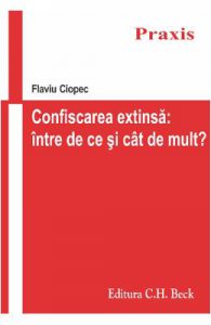 Confiscarea extinsa: intre de ce si cat de mult?