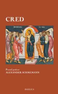 Cred de Pr. Prof. Alexander Schmemann