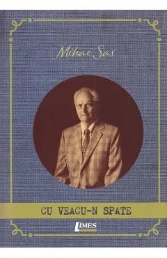 Cu veacu-n spate de Mihai Sas