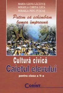 Cultura civica. Caietul elevului pentru clasa a V-a