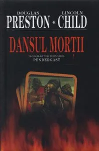 Dansul mortii, Pendergast, Vol. 6 de Lincoln Child