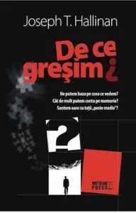De ce gresim? de Joseph T. Hallinan