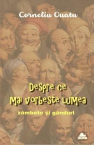 Despre ce mai vorbeste lumea