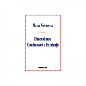 Dimensiunea romaneasca a existentei