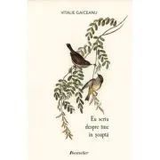 Eu scriu despre tine in soapta (Volum de versuri) de Vitalie Gaiceanu