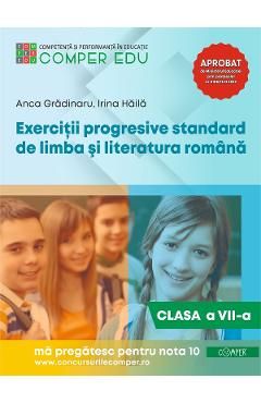 Exercitii progresive standard de limba si literatura romana - Clasa 7