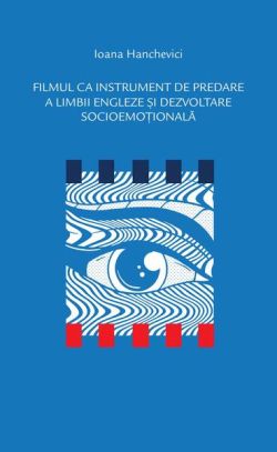Filmul ca instrument de predare a limbii engleze și dezvoltare socioemoțională