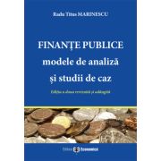 Finante publice. Modele de analiza si studii de caz