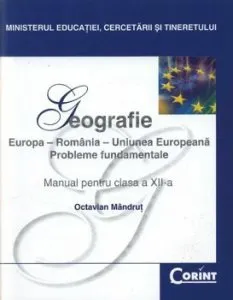 Geografie. Manual pentru clasa a XII-a de Octavian Mandrut
