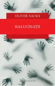 Halucinatii de Oliver Sacks