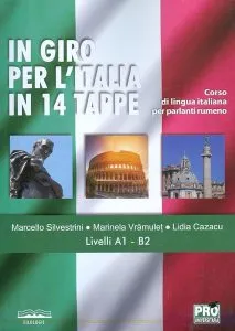 In giro per l`Italia in 14 tappe. Livelli A1-B2 de Marinela Vramulet