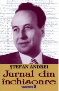 Jurnal din inchisoare. Vol.2 de Stefan Andrei
