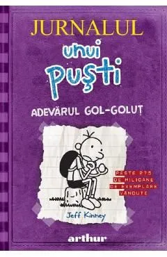 Jurnalul unui pusti Vol.5: Adevarul gol-golut de Jeff Kinney