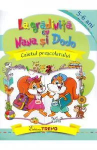 La gradinita cu Nana si Dodo 5-6 ani de Cristina Elena Gogoncea