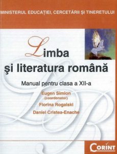 Limba si literatura romana. Manual pentru clasa a XII-a
