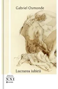 Lucrarea iubirii de Gabriel Osmonde