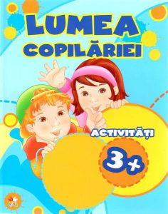 Lumea copilăriei. Activități 3 