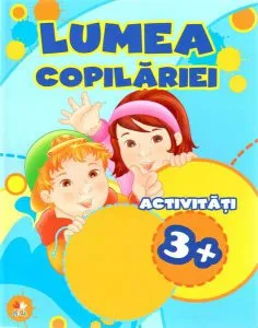 Lumea copilăriei. Activități 3 