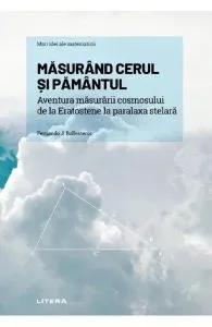 Mari idei ale matematicii. Masurand cerul si pamantul