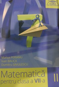 Matematica pentru clasa a VII-a, semestrul II. Clubul matematicienilor