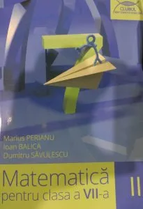 Matematica pentru clasa a VII-a, semestrul II. Clubul matematicienilor