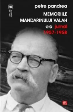 Memoriile mandarinului valah (Vol. 2) de Petre Pandrea