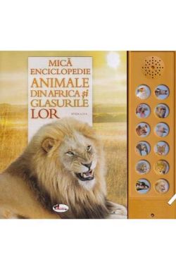 Mica enciclopedie: Animale din Africa si glasurile lor