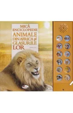 Mica enciclopedie: Animale din Africa si glasurile lor