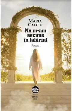 Nu m-am ascuns in labirint