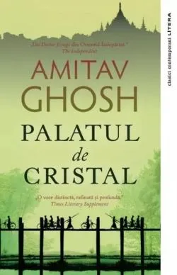 Palatul de Cristal de Amitav Ghosh
